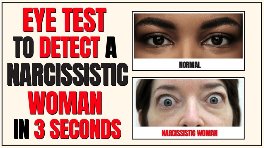 Spot a Narcissistic Woman Fast: The Eye Test